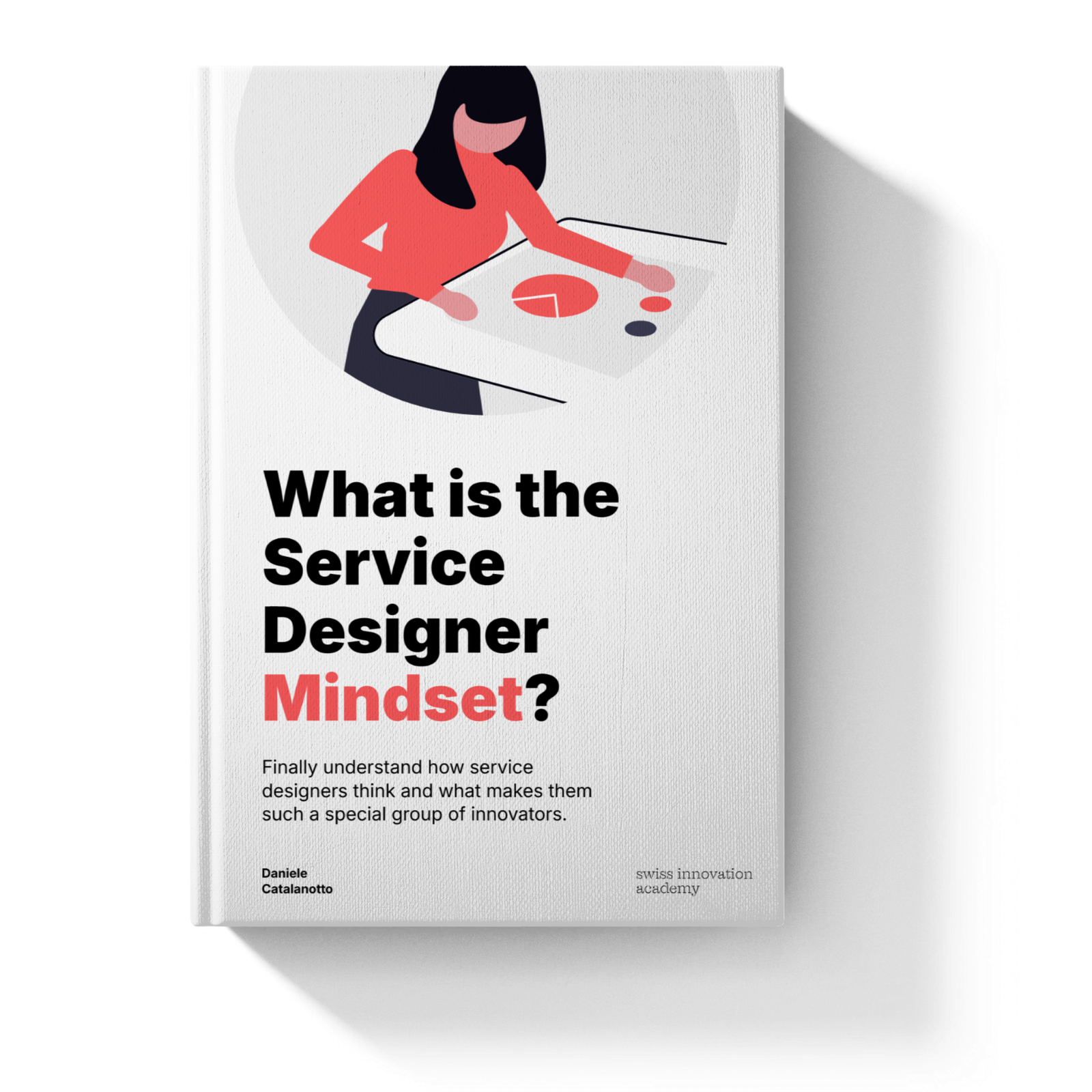 What is the Service Designer mindset?